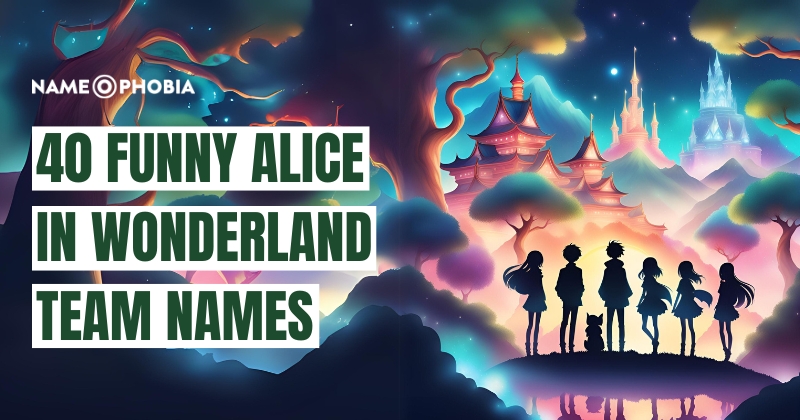 Alice in Wonderland Team Names