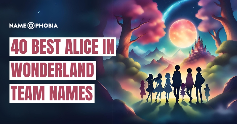 Alice in Wonderland Team Names