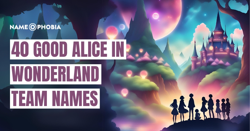 Alice in Wonderland Team Names