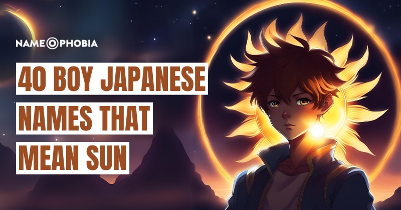 40 Boy Japanese Names That Mean Sun