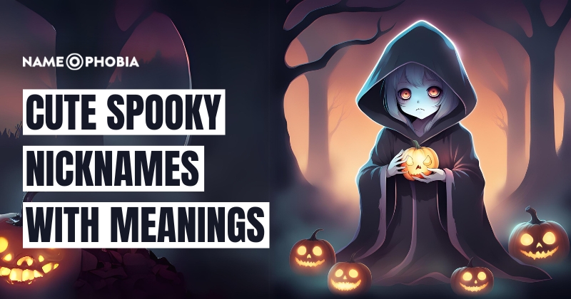 Cute Spooky Nicknames With Meanings