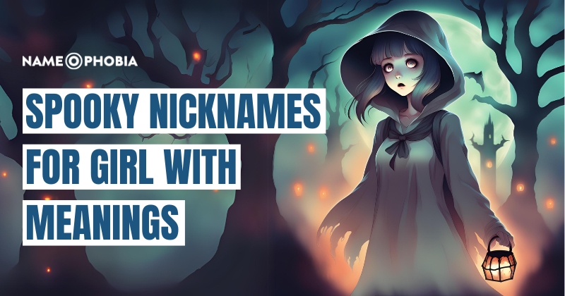 Spooky Nicknames for Girl with Meanings