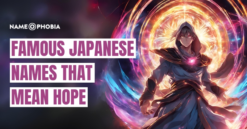 Famous Japanese Names That Mean Hope