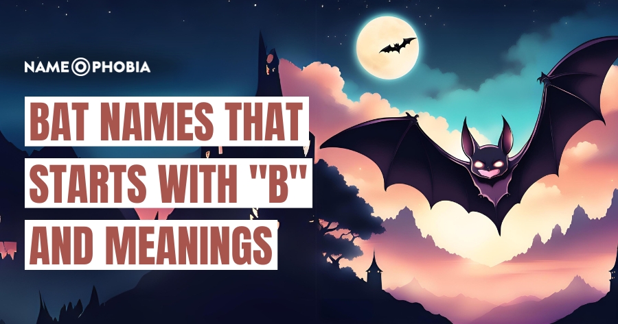 Bat Names That Starts With "B" And Meanings