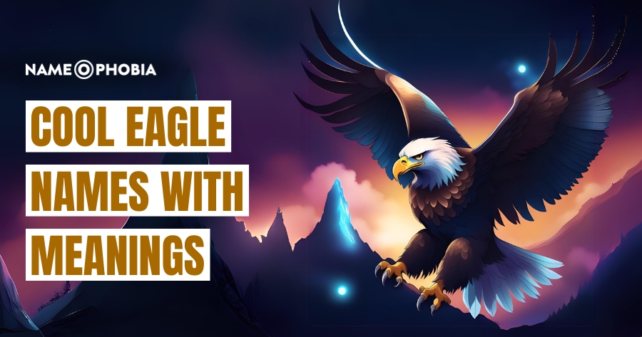 Cool Eagle Names With Meanings