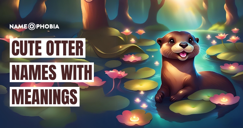 Cute Otter Names with Meanings