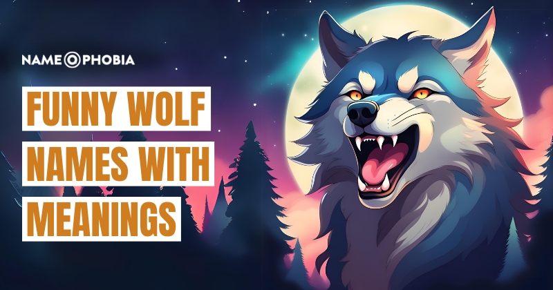 Funny Wolf Names With Meanings