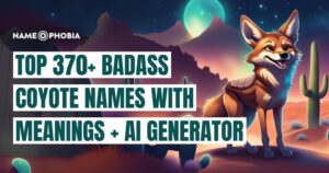 Top 370+ Badass Coyote Names with Meanings + AI Generator