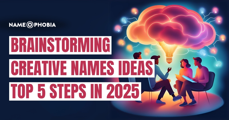 Brainstorming Creative Names Ideas Top 5 Steps in 2025