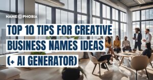 Top 10 Tips for Creative Business Names Ideas (+ AI Generator)