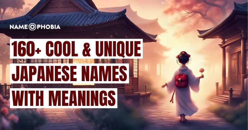 160+ Cool & Unique Japanese Names With Meanings