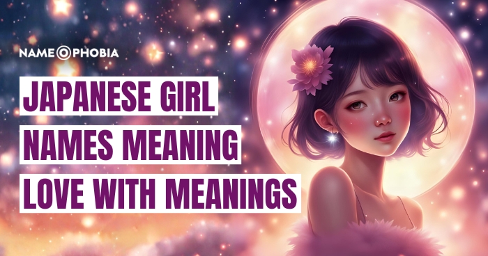 Japanese Girl Names Meaning Love with Meanings